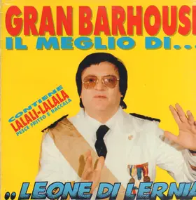 Leone Di Lernia - Gran Barhouse Il Meglio Di... Leone Di Lernia