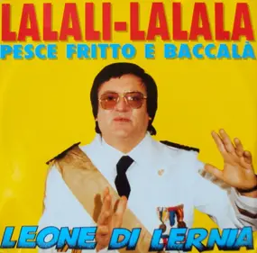 Leone Di Lernia - La La Li - La La La Pesce Fritto E Baccalà