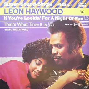 Leon Haywood - If You're Looking For A Night Of Fun