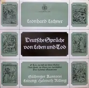 Leonhard Lechner - Deutsche Sprüche Von Leben Und Tod