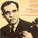 LP - Leonid Kogan , Wolfgang Amadeus Mozart , Ludwig van Beethoven - Mozart Violinkonzert Nr. 5 A-dur / Beethoven Romancen Für Violine Und Orchester G-dur, F-dur