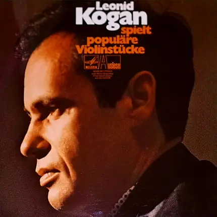 Leonid Kogan - Leonid Kogan Spielt Populäre Violinstücke