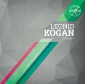 Leonid Kogan - Volume 1:Brahms
