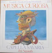 LP - Leopold Mozart , Jiří Družecký , Capella Savaria , Pál Németh - Musica Curiosa