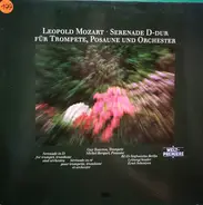 Leopold Mozart - Serenade D-Dur Für Trompete, Posaune Und Orchester