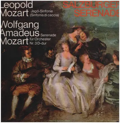 Leopold Mozart, Wolfgang Amadeus Mozart - Jagd Sinfonie, Serenade für Orch. Nr.3 D-dur
