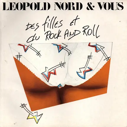 Leopold Nord & Vous - Des Filles Et Du Rock And Roll