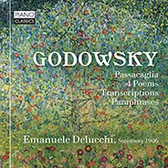 Godowsky / Emanuele Delucchi - Godowsky: Passacaglia, 4 Poems,Transcriptions, Paraphrases