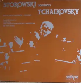 Pyotr Ilyich Tchaikovsky - Stokowski Conducts Tchaikovsky