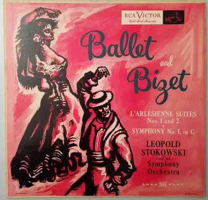 Leopold Stokowski And His Symphony Orchestra - Ballet And Bizet / L'Arlesienne Suites Nos. 1 And 2