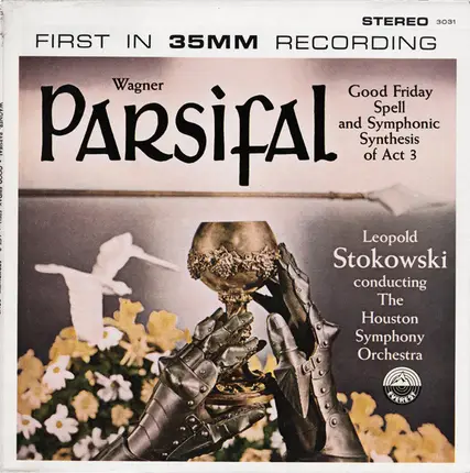 Wagner (Stokowski) - Parsifal (Good Friday Spell And Symphonic Synthesis Of Act 3)