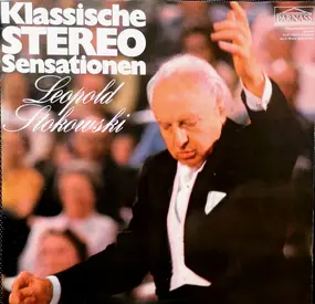 Leopold Stokowski - Klassische Stereo Sensationen