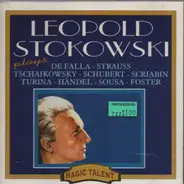 Leopold Stokowski - Leopold Stokowski plays De Falla - Strauss - Tschaikowsky a.o.