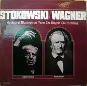LP - Leopold Stokowski / Richard Wagner , The London Symphony Orchestra - Orchestral Masterpieces From The Ring Of The Niebelung