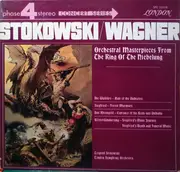 LP - Leopold Stokowski / Richard Wagner , The London Symphony Orchestra - Orchestral Masterpieces From The Ring Of The Niebelung