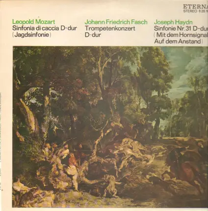 Leopold Mozart, Fasch, Haydn - Sinfonia di Caccia D-dur / Trompetenkonzert ..