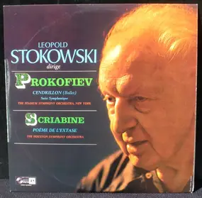 Leopold Stokowski - Leopold Stokowski Dirige Prokofiev (Cendrillon) & Scriabine (Poèmes De L'Extase)