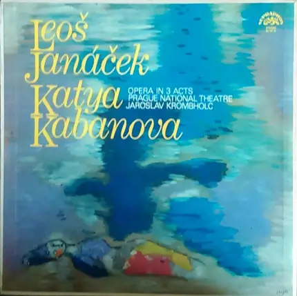 Leoš Janáček - Drahomíra Tikalová , Beno Blachut , Ludmila Komancová - Katya Kabanova