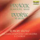 CD - Leoš Janáček / Antonín Dvořák , Robert Shaw , Atlanta Symphony Orchestra & Atlanta Symphony Chorus - Glagolitic Mass / Te Deum