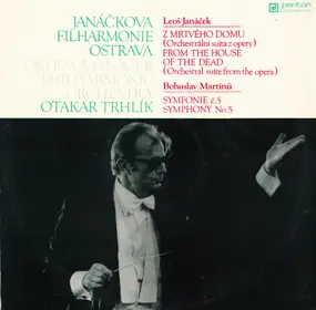 Janacek - Z Mrtvého Domu (Orchestrální Suita Z Opery) = From The House Of Dead (Orchestral Suite From Opera)