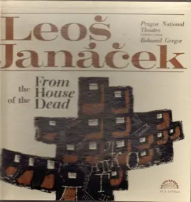 Leos Janácek - From the house of the dead
