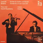 Leoš Janáček / Johannes Brahms , Theo Olof , Daniel Wayenberg - Sonate Für Violine Und Klavier / Sonate Nr.2, A-Dur Opus 100