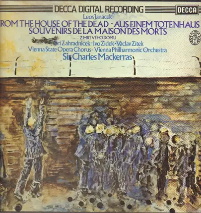 Leoš Janáček/ Vienna Philharmonic Orch., Sir Charles Mackerras , J. Zahradnicek - From the house of the dead
