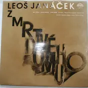 Janacek - Z Mrtvého Domu