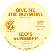 Leo's Sunshipp - Give Me The Sunshine/I'm Back For...