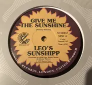 Leo's Sunshipp - Give Me The Sunshine / I'm Back For More