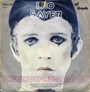 7'' - Leo Sayer - The Show Must Go On / Tomorrow