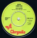 7'' - Leo Sayer - When I Need You - Push-out Centre