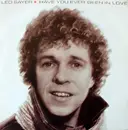7inch Vinyl Single - Leo Sayer - Have You Ever Been In Love / I Don't Need Dreaming Anymore