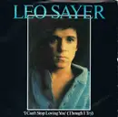 7'' - Leo Sayer - I Can't Stop Loving You (Though I Try) - Injection Moulded Label