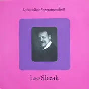 Leo Slezak - Leo Slezak