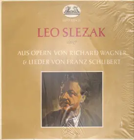 Leo Slezak - Singt aus Opern von Richard Wagner & Lieder von Franz Schubert 1
