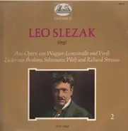 Leo Slezak - Singt aus Opern von Wagner & Lieder von Brahms 2