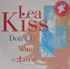 12inch Vinyl Single - Lea Kiss - Don't U Want Love