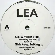 Lea Quezada - Slow Your Roll