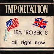 7inch Vinyl Single - Lea Roberts - All Right Now / All Over Again