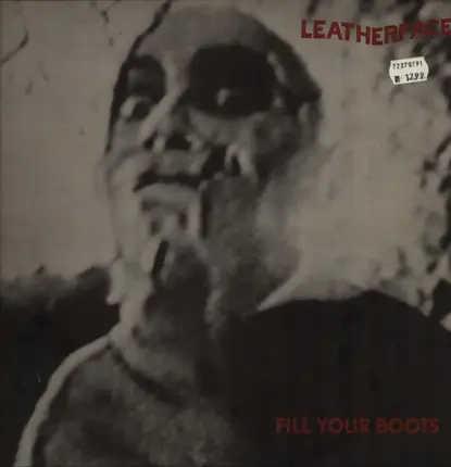 Leatherface - Fill Your Boots