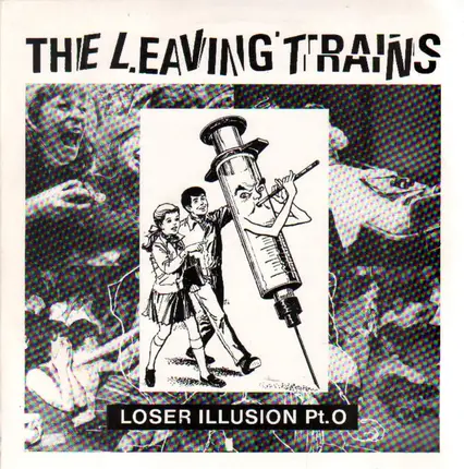 LEAVING TRAINS - LOSER ILLUSION PT. 0
