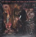 LP - Leaving Trains - THE LUMP IN MY FOREHEAD