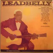 Leadbelly - Huddie Ledbetter's Best... His Guitar - His Voice - His Piano