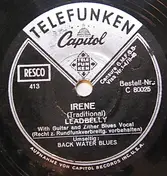 Leadbelly - Irene / Back Water Blues