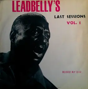 Leadbelly - Leadbelly's Last Sessions Vol. 1