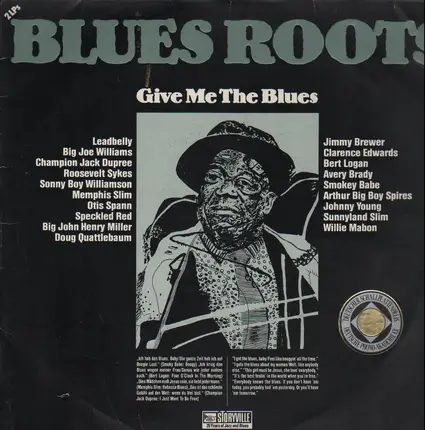 Leadbelly, Memphis Slim, Smoky Babe, Jimmy Brewer a.o. - Blues Roots - Give Me The Blues