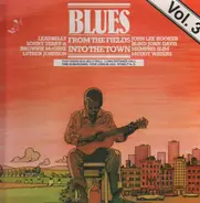 Leadbelly, John Lee Hooker, Muddy Waters - Blues - From The Fields Into The Town Vol. 3