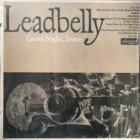 Leadbelly - Good Night, Irene