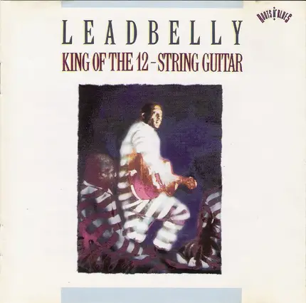 Leadbelly - King Of The 12-String Guitar